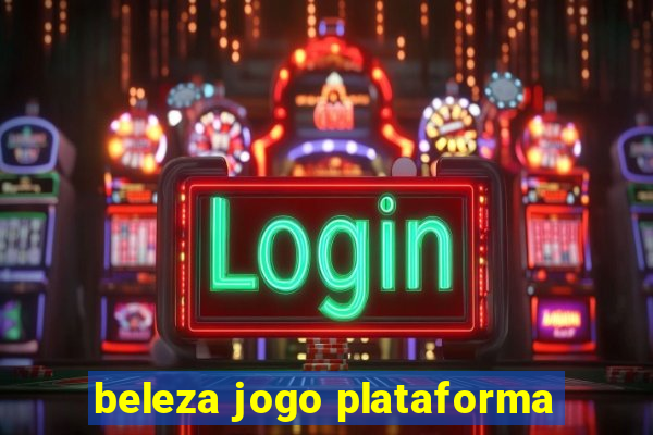 beleza jogo plataforma